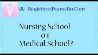 Nursing School or Medical School?