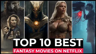 Top 10 Best Fantasy Movies On Netflix 2024 | Hollywood Fantasy Adventure Movies | Netflix Movies