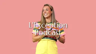 Comment devenir Hautement Performante - Podcast L'Exception, épisode #39