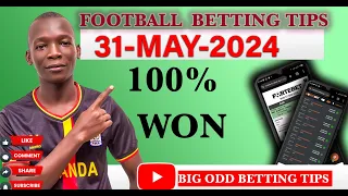 FOOTBALL PREDICTIONS TODAY 31/05/2024 SOCCER PREDICTIONS TODAY | BETTING TIPS, #footballpredictions