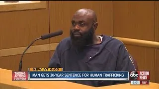 Man gets 30 years in human trafficking case