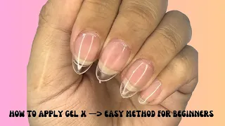 How To Do Gel X Nails | EASY METHOD FOR BEGINNERS