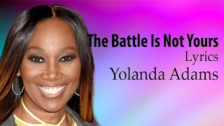 The Battle Is Not Your With Lyrics  - Yolanda Adams  - Gospel Songs Lyrics