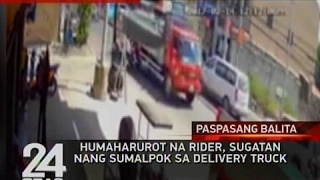 24 Oras: Humaharurot na rider, sugatan nang sumalpok sa delivery truck