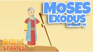 Bible Stories for Kids! Moses and the Exodus (Episode 10)