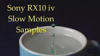 Sony RX10 iv Slow Motion Samples