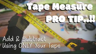 Tape Measure Pro Trick Tip - Add & Subtract - Solve Equations Using Only a Tape Measure