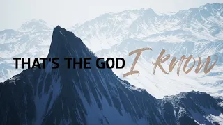 The God I Know - (Official Lyric Video)