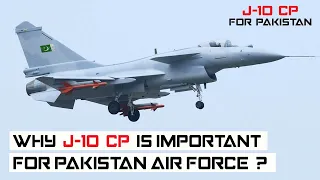 How J-10C Fighter Jets are important for Pakistan Air Force, and also why PAF need J-10CP jets | AOD