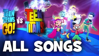 Teen Titans Go! Vs. Teen Titans | All Songs