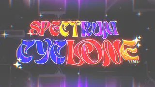 "SPECTRUM CYCLONE" by Temp 100% (Extreme Demon) | Sid125