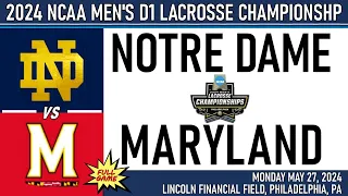 2024 Lacrosse CHAMPIONSHIP Notre Dame v Maryland (Full Game-HD) 5/27/24 Men’s NCAA Lacrosse