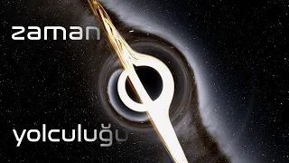 Zamanda Yolculuk Mümkün mü? - Bölüm 1