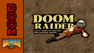 Doom II Mod: Doom Raider Remastered (2020)