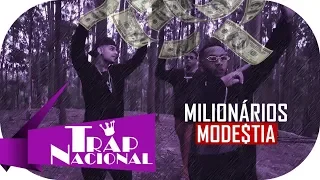 MODE$TIA - Milionários (prod. Kizzy) + Letra