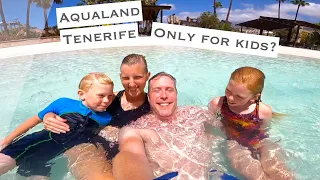 Aqualand Tenerife: Only for kids?