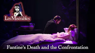 Les Miserables Live- Fantine's Death and the Confrontation