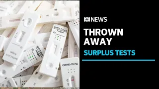 Why millions of Australia's rapid antigen tests will be thrown away | ABC News