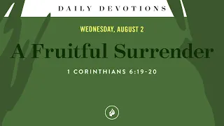 A Fruitful Surrender – Daily Devotional