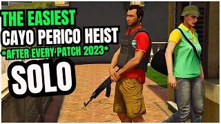 The Easiest Cayo Perico Heist SOLO *After Every Patch 2023*