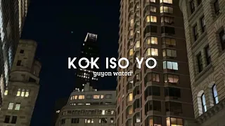 Kok iso yo - Guyon Waton (speed up)