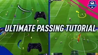 FIFA 19 PASSING TUTORIAL - COMPLETE GUIDE TO PERFECT PASSING | ALL NEW FEATURES