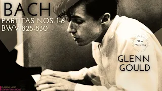 Bach - Partitas Nos. 1,2,3,4,5,6 BWV 825-830 / REMASTERED (Century's recording: Glenn Gould)