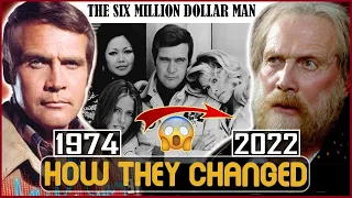 THE SIX MILLION DOLLAR MAN 1974 Cast THEN AND NOW 2022 How They Changed