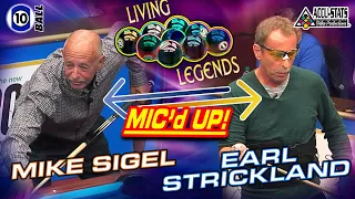 LIVING LEGENDS - MIC'd UP!  Mike SIGEL vs. Earl STRICKLAND - 2018 ACCU-STATS LIVING LEGENDS  10-BALL