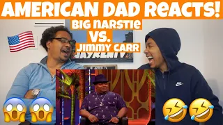 AMERICAN DAD REACTS TO Big Narstie vs Jimmy Carr In EPIC Roast Battle | The Big Narstie Show