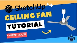 Ceiling fan : SketchUp