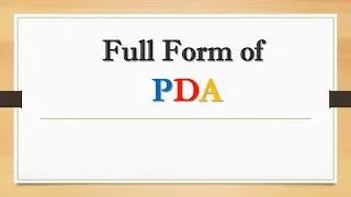 Full Form of PDA || Did You Know?