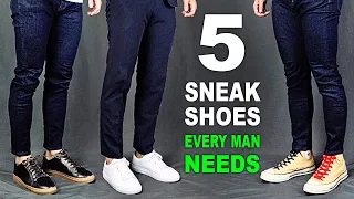 TOP 5 Sneakers Every Man MUST own!