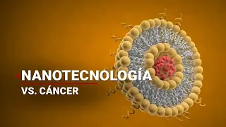 Investigadores del IPN usan nano tecnología para luchar contra el CÁNCER