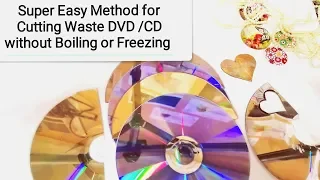 #cuttingcd #cuttingdvd #cdcraft || How to Cut DVD /CD Very Easily WITHOUT Freezing or Boiling Method