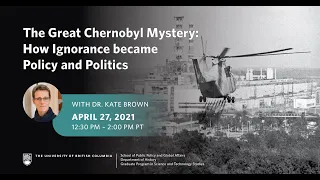 The Great Chernobyl Mystery: How Ignorance became Policy and Politics