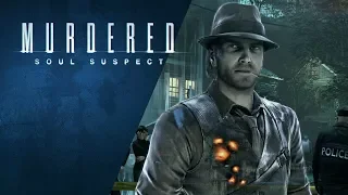 Murdered: Soul Suspect - Прохождение игры часть 3 (16+)