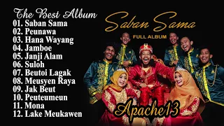 Lagu Aceh - FULL ALBUM APACHE13 SABAN SAMA - The Best Album