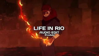 Life in Rio - (super slowed) 「Edit Audio」