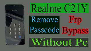 How to hard reset Realme C21y (RMX3261) and Frp bypass Remove Pin,Pattern,Google Lock Without Pc