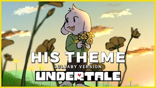 Undertale OST - HIS THEME (Lullaby Ver. 2023) (Piano & Orchestra Cover)