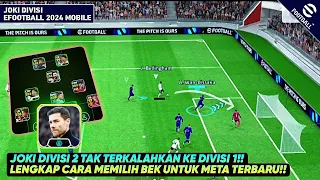 TIPS!! CARA INSTAN TEMBUS DIVISI 1 DAN CARA MEMILIH BEK KHUSUS META TERBARU EFOOTBALL 2024 MOBILE