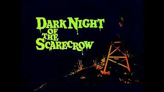 Dark Night of the Scarecrow Fan Edit V1.0