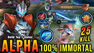 25 Kills + MANIAC!! Alpha with Hybrid Build 100% IMMORTAL!! - Build Top 1 Global Alpha ~ MLBB