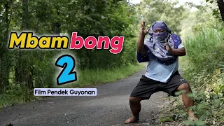 MBAMBONG 2 || EPS 76