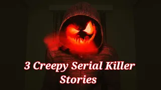 3 Creepy Serial Killer Horror Stories 4 Hour +