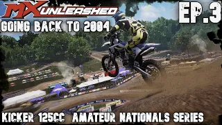 LETS PLAY HOUR | MX UNLEASHED CAREER MODE : EP.3 - KICKER 125 CC AMATEUR NATIONALS SERIES