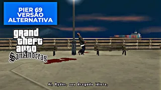 GTA SA - Missão Pier 69 - Versão Alternativa