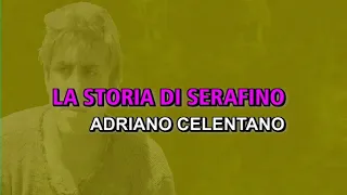 Adriano Celentano - La storia di Serafino (Karaoke)