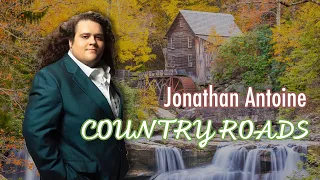 Country Roads by Jonathan Antoine